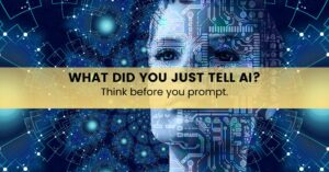 What did you just tell AI - Sanity Solutions blog Image