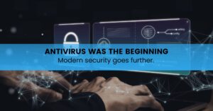 Antivirus was the beginning - Sanity Solutions Blog Image