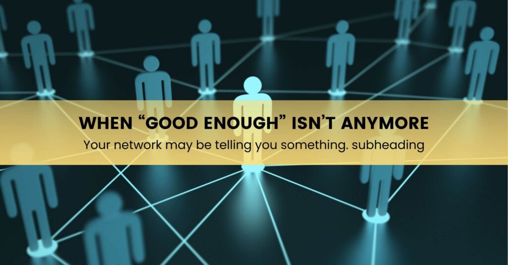 When 'Good Enough' isn't anymore - Sanity Solutions Blog Image