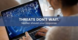 Threats don't wait - Sanity Solutions Blog Image